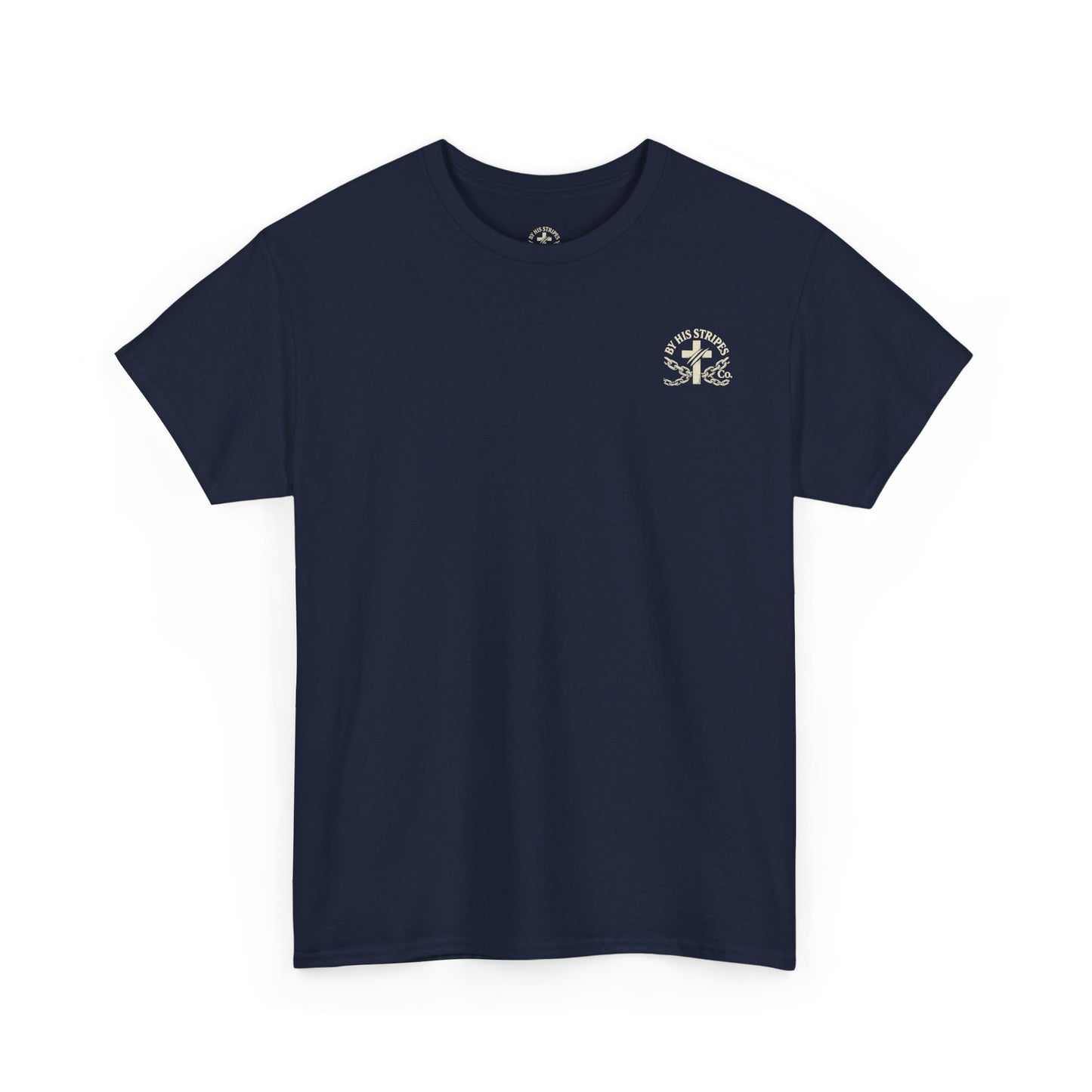 Adult Tee | By His Stripes – You Are Healed Tee (Isaiah 53:5)