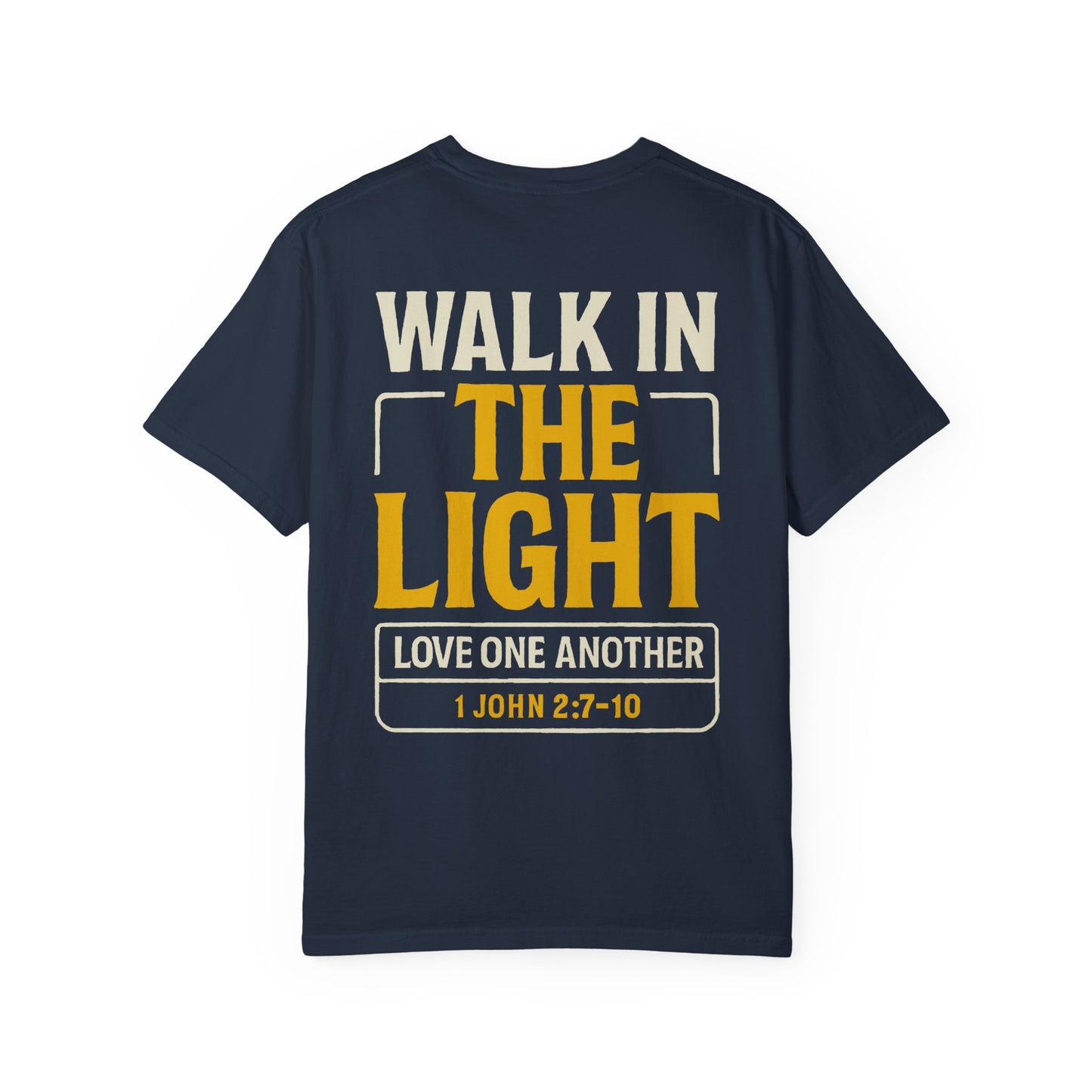 Adult Tee | WALK IN THE LIGHT – 1 John 2:7-10