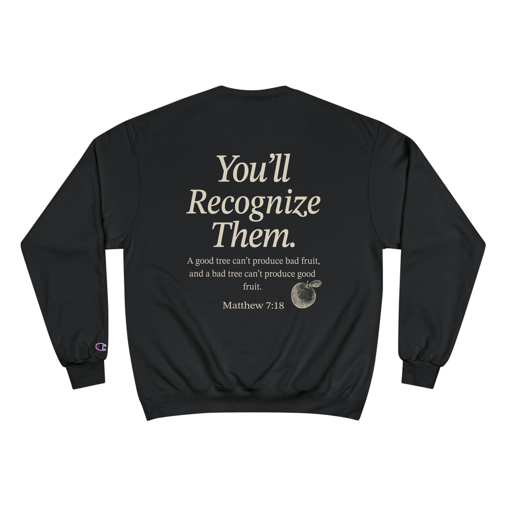Adult Champion Crewneck | By Their Fruit" Matthew 7:16-20